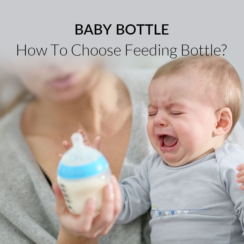 How To Choose Feeding Bottle